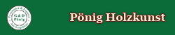 Pnig Holzkunst